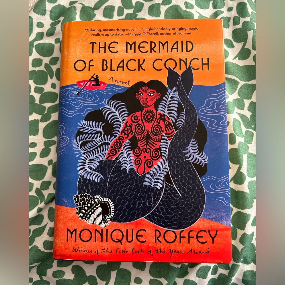 The Mermaid of Black Conch : A Novel by Monique Roffey (2022, Hardcover)
